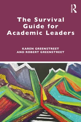 Greenstreet |  The Survival Guide for Academic Leaders | Buch |  Sack Fachmedien