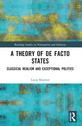 Knotter |  A Theory of De Facto States | Buch |  Sack Fachmedien