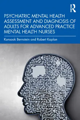 Bernstein / Kaplan | Psychiatric Mental Health Assessment and Diagnosis of Adults for Advanced Practice Mental Health Nurses | Buch | 978-0-367-68448-8 | sack.de