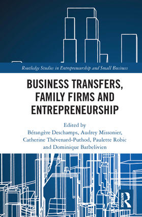 Deschamps / Missonier / Thévenard-Puthod |  Business Transfers, Family Firms and Entrepreneurship | Buch |  Sack Fachmedien