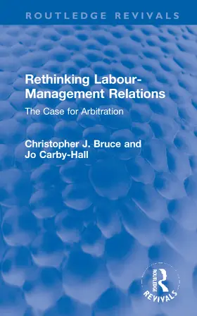 Bruce / Carby-Hall |  Rethinking Labour-Management Relations | Buch |  Sack Fachmedien