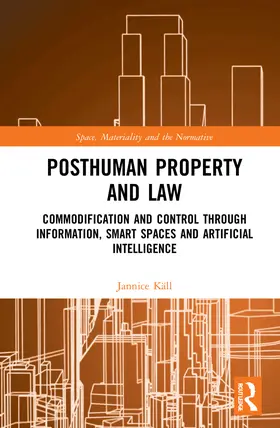 Käll |  Posthuman Property and Law | Buch |  Sack Fachmedien