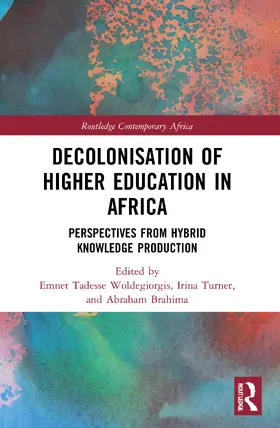 Woldegiorgis / Turner / Brahima |  Decolonisation of Higher Education in Africa | Buch |  Sack Fachmedien