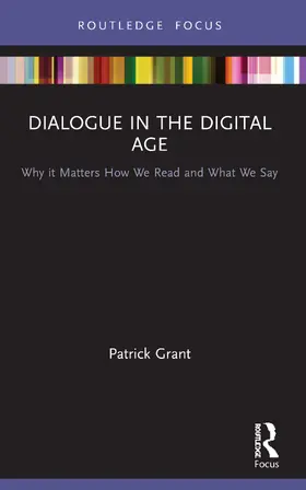 Grant |  Dialogue in the Digital Age | Buch |  Sack Fachmedien