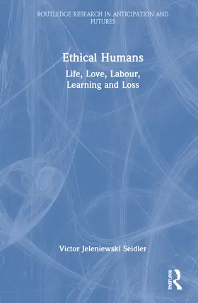Seidler |  Ethical Humans | Buch |  Sack Fachmedien