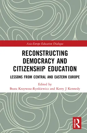 Krzywosz-Rynkiewicz / Kennedy |  Reconstructing Democracy and Citizenship Education | Buch |  Sack Fachmedien