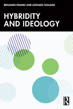 Franks / Williams |  Hybridity and Ideology | Buch |  Sack Fachmedien