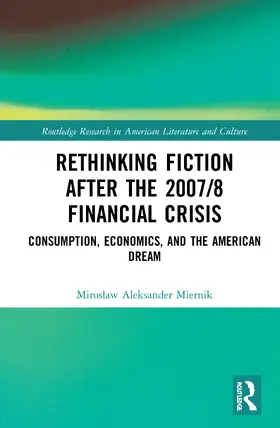 Miernik |  Rethinking Fiction after the 2007/8 Financial Crisis | Buch |  Sack Fachmedien