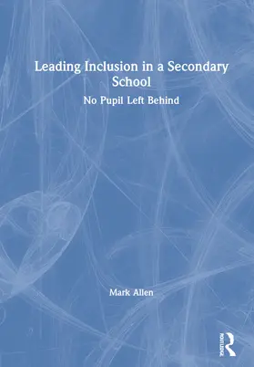 Allen |  Leading Inclusion in a Secondary School | Buch |  Sack Fachmedien