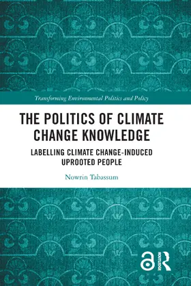 Tabassum |  The Politics of Climate Change Knowledge | Buch |  Sack Fachmedien