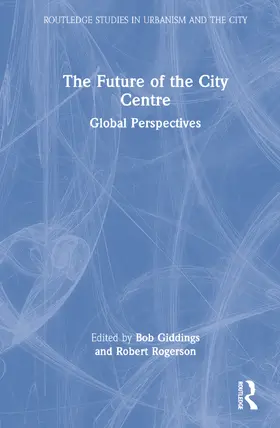 Giddings / Rogerson |  The Future of the City Centre | Buch |  Sack Fachmedien