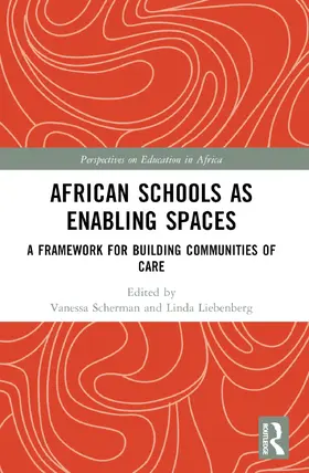 Scherman / Liebenberg |  African Schools as Enabling Spaces | Buch |  Sack Fachmedien