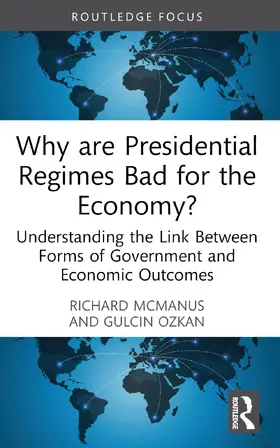 McManus / Ozkan |  Why are Presidential Regimes Bad for the Economy? | Buch |  Sack Fachmedien
