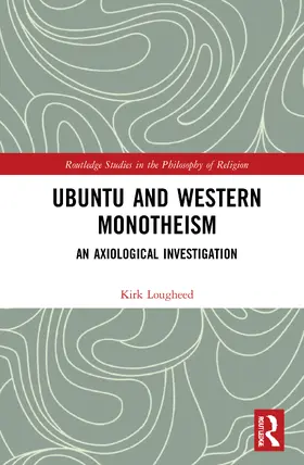 Lougheed |  Ubuntu and Western Monotheism | Buch |  Sack Fachmedien