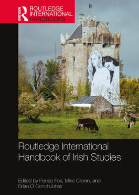 Fox / Cronin / Ó Conchubhair |  Routledge International Handbook of Irish Studies | Buch |  Sack Fachmedien