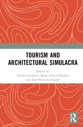 Graburn / Gravari-Barbas / Staszak |  Tourism and Architectural Simulacra | Buch |  Sack Fachmedien