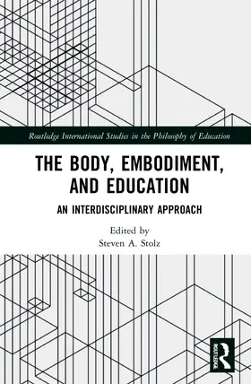 Stolz |  The Body, Embodiment, and Education | Buch |  Sack Fachmedien