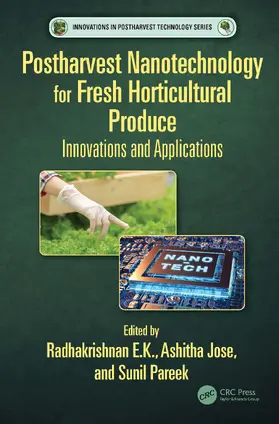 E.K. / Jose / Pareek |  Postharvest Nanotechnology for Fresh Horticultural Produce | Buch |  Sack Fachmedien