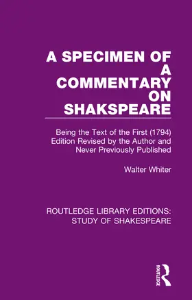 Whiter / Over / Bell |  A Specimen of a Commentary on Shakspeare | Buch |  Sack Fachmedien