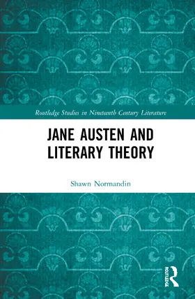 Normandin |  Jane Austen and Literary Theory | Buch |  Sack Fachmedien