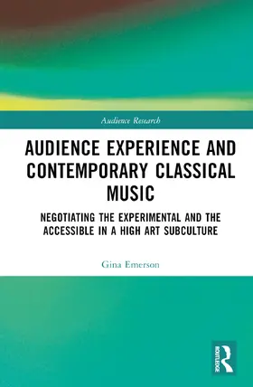 Emerson | Audience Experience and Contemporary Classical Music | Buch | 978-0-367-69681-8 | sack.de