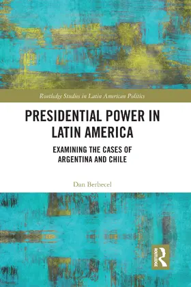 Berbecel |  Presidential Power in Latin America | Buch |  Sack Fachmedien