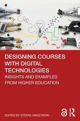 Hrastinski | Designing Courses with Digital Technologies | Buch | 978-0-367-70000-3 | sack.de