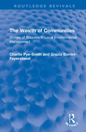 Pye-Smith / Borrini-Feyerabend |  The Wealth of Communities | Buch |  Sack Fachmedien