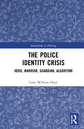 Hunt |  The Police Identity Crisis | Buch |  Sack Fachmedien