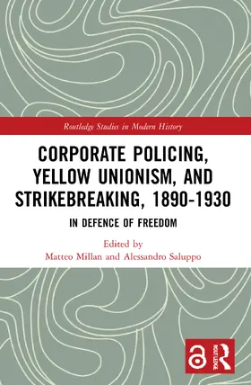 Millan / Saluppo |  Corporate Policing, Yellow Unionism, and Strikebreaking, 1890-1930 | Buch |  Sack Fachmedien