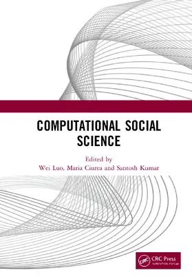 Luo / Ciurea / Kumar |  Computational Social Science | Buch |  Sack Fachmedien