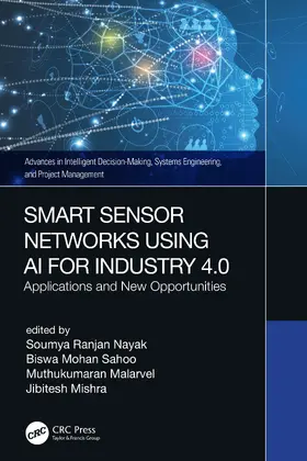 Nayak / Sahoo / Malarvel |  Smart Sensor Networks Using AI for Industry 4.0 | Buch |  Sack Fachmedien