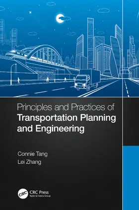 Zhang / Tang |  Principles and Practices of Transportation Planning and Engineering | Buch |  Sack Fachmedien
