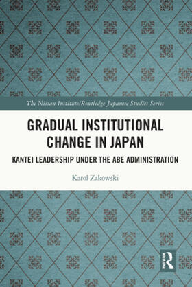 Zakowski |  Gradual Institutional Change in Japan | Buch |  Sack Fachmedien