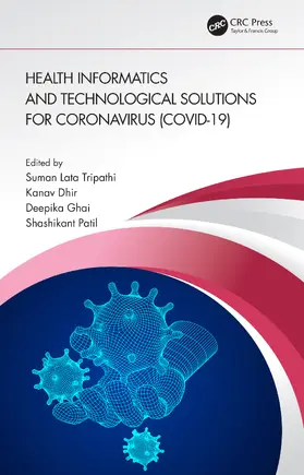 Dhir / Ghai / Patil |  Health Informatics and Technological Solutions for Coronavirus (COVID-19) | Buch |  Sack Fachmedien