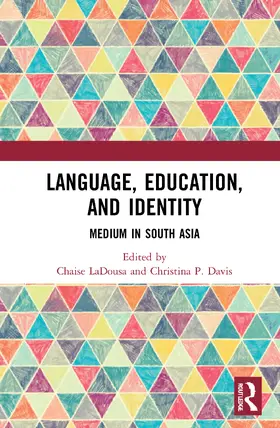 LaDousa / Davis |  Language, Education, and Identity | Buch |  Sack Fachmedien