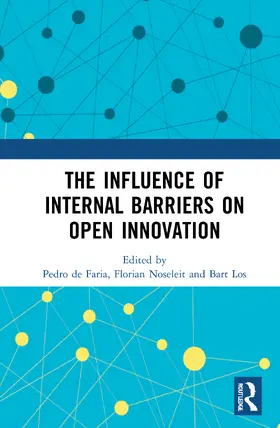 Faria / Noseleit / Los |  The Influence of Internal Barriers on Open Innovation | Buch |  Sack Fachmedien