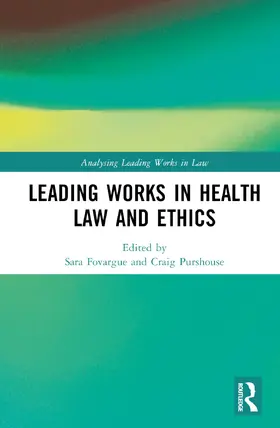 Fovargue / Purshouse |  Leading Works in Health Law and Ethics | Buch |  Sack Fachmedien