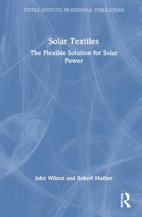 Mather / Wilson |  Solar Textiles | Buch |  Sack Fachmedien