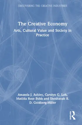 Ashley / Loh / Bubb |  The Creative Economy | Buch |  Sack Fachmedien