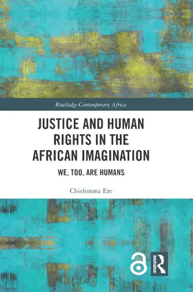 Eze |  Justice and Human Rights in the African Imagination | Buch |  Sack Fachmedien