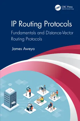 Aweya | IP Routing Protocols | Buch | 978-0-367-70963-1 | www2.sack.de