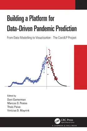 Gamerman / Prates / Paiva |  Building a Platform for Data-Driven Pandemic Prediction | Buch |  Sack Fachmedien