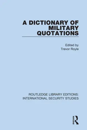 Royle |  A Dictionary of Military Quotations | Buch |  Sack Fachmedien