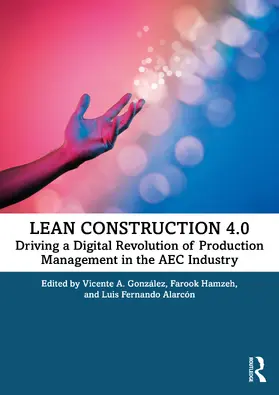 González / Hamzeh / Alarcón |  Lean Construction 4.0 | Buch |  Sack Fachmedien