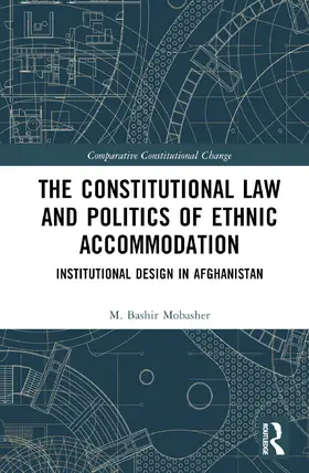 Mobasher |  Constitutional Law and the Politics of Ethnic Accommodation | Buch |  Sack Fachmedien