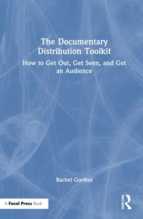 Gordon |  The Documentary Distribution Toolkit | Buch |  Sack Fachmedien