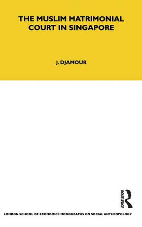 Djamour |  The Muslim Matrimonial Court in Singapore | Buch |  Sack Fachmedien