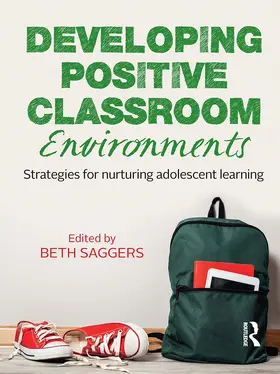 Saggers |  Developing Positive Classroom Environments | Buch |  Sack Fachmedien