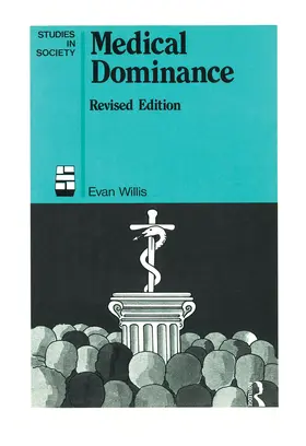 Willis |  Medical Dominance | Buch |  Sack Fachmedien